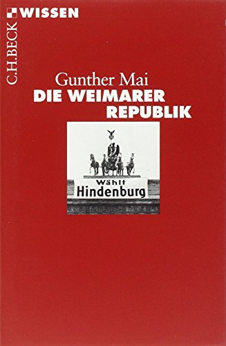 Die Weimarer Republik (Beck'sche Reihe)